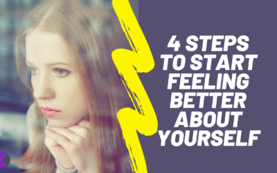 4 Steps to Start Feeling Better About Yourself